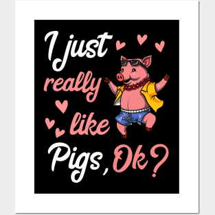 I Just Really Like Pigs Funny Farm Pork Party Posters and Art